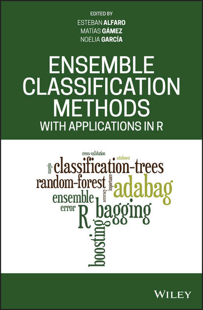 Скачать книгу Ensemble Classification Methods with Applications in R