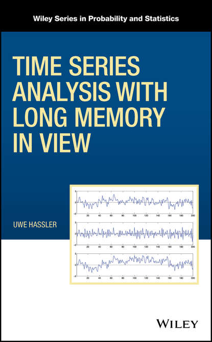 Скачать книгу Time Series Analysis with Long Memory in View