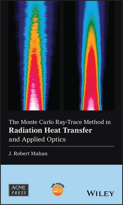 Скачать книгу The Monte Carlo Ray-Trace Method in Radiation Heat Transfer and Applied Optics