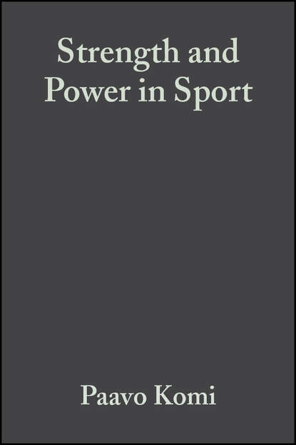 Скачать книгу Strength and Power in Sport
