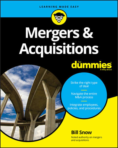 Скачать книгу Mergers & Acquisitions For Dummies