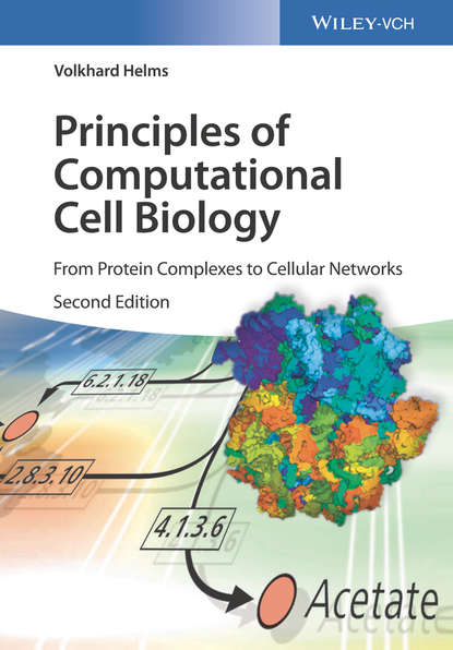 Скачать книгу Principles of Computational Cell Biology. From Protein Complexes to Cellular Networks