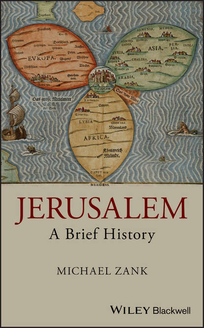 Скачать книгу Jerusalem. A Brief History