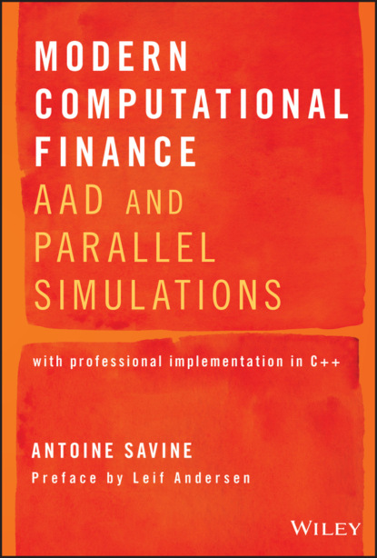 Скачать книгу Modern Computational Finance. AAD and Parallel Simulations