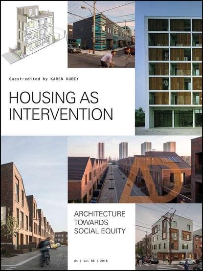Скачать книгу Housing as Intervention. Architecture towards social equity