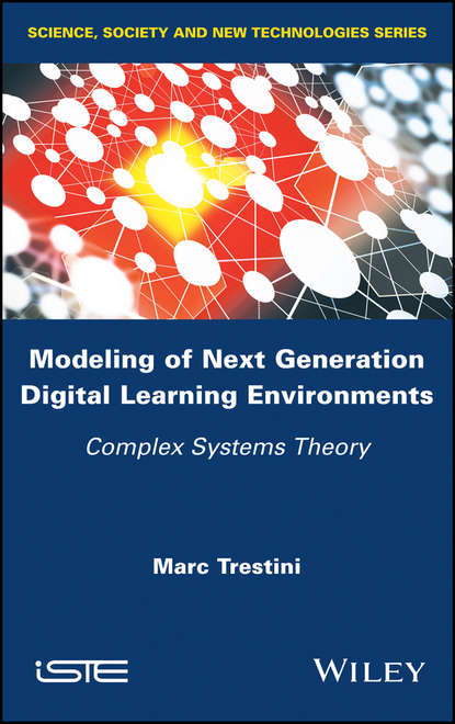 Скачать книгу Modeling of Next Generation Digital Learning Environments. Complex Systems Theory