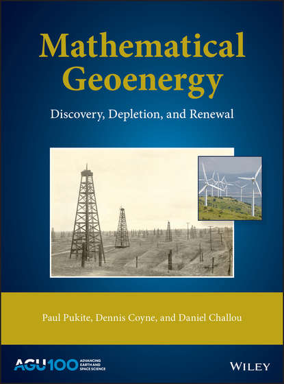 Скачать книгу Mathematical Geoenergy. Discovery, Depletion, and Renewal