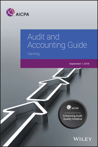 Audit and Accounting Guide. Gaming 2018