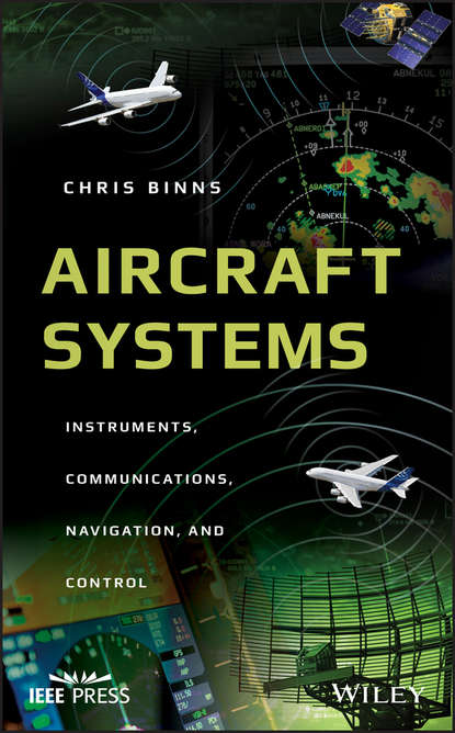 Скачать книгу Aircraft Systems. Instruments, Communications, Navigation, and Control