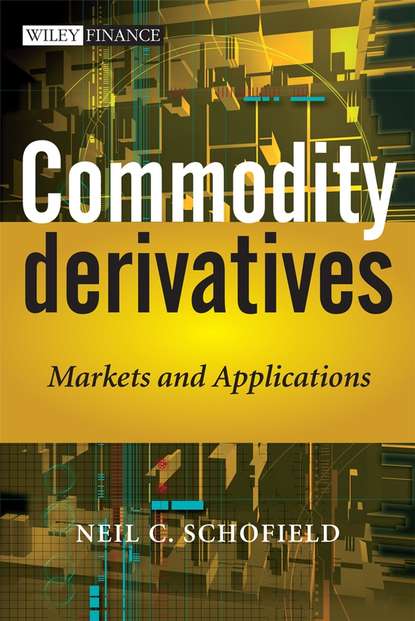 Скачать книгу Commodity Derivatives. Markets and Applications