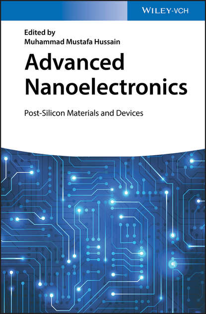 Скачать книгу Advanced Nanoelectronics. Post-Silicon Materials and Devices