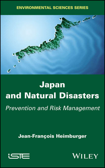 Скачать книгу Japan and Natural Disasters. Prevention and Risk Management