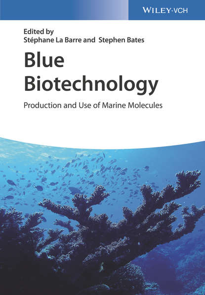 Скачать книгу Blue Biotechnology. Production and Use of Marine Molecules