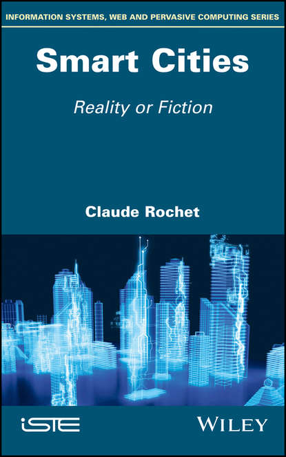 Скачать книгу Smart Cities. Reality or Fiction