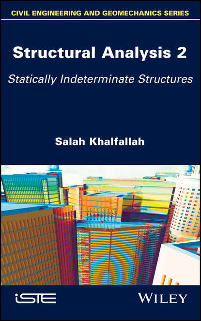 Скачать книгу Structural Analysis 2. Statically Indeterminate Structures