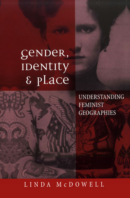 Скачать книгу Gender, Identity and Place. Understanding Feminist Geographies