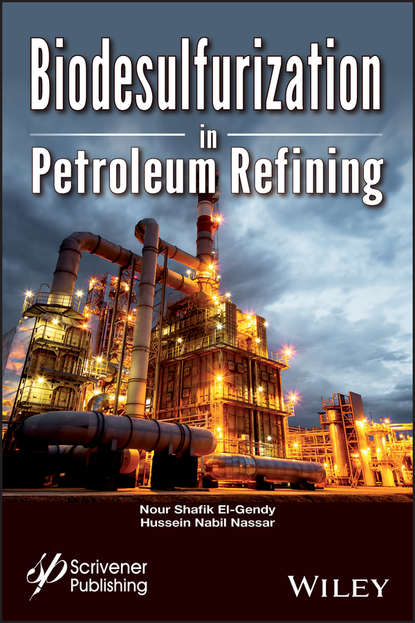 Скачать книгу Biodsulfurization in Petroleum Refining