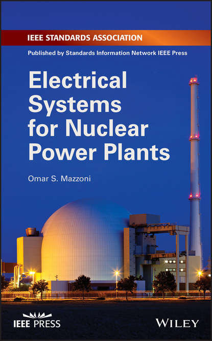Скачать книгу Electrical Systems for Nuclear Power Plants