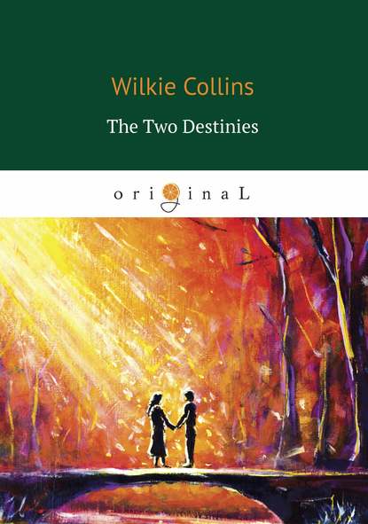 Скачать книгу The Two Destinies