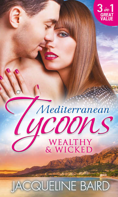 Скачать книгу Mediterranean Tycoons: Wealthy & Wicked: The Sabbides Secret Baby / The Greek Tycoon's Love-Child / Bought by the Greek Tycoon