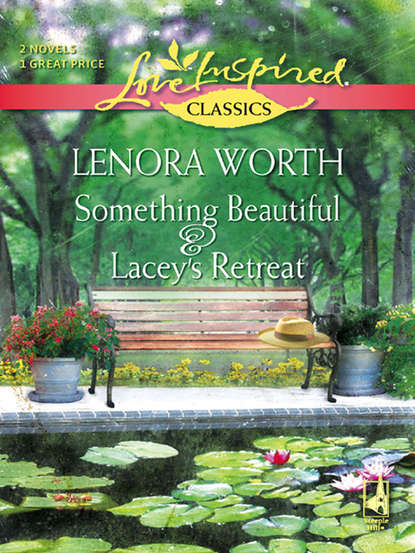 Скачать книгу Something Beautiful and Lacey's Retreat: Something Beautiful / Lacey's Retreat