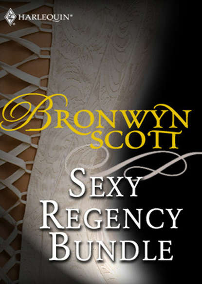 Скачать книгу Bronwyn Scott's Sexy Regency Bundle: Pickpocket Countess / Grayson Prentiss's Seduction / Notorious Rake, Innocent Lady / Libertine Lord, Pickpocket Miss / The Viscount Claims His Bride