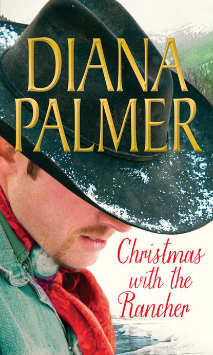 Скачать книгу Christmas with the Rancher: The Rancher / Christmas Cowboy / A Man of Means