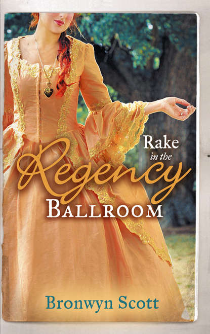 Скачать книгу Rake in the Regency Ballroom: The Viscount Claims His Bride / The Earl's Forbidden Ward