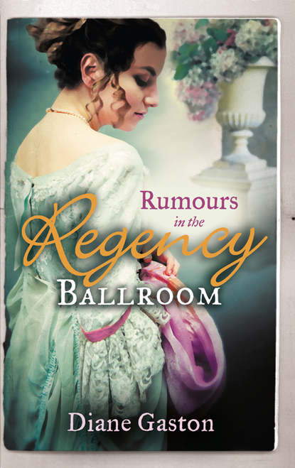 Скачать книгу Rumours in the Regency Ballroom: Scandalising the Ton / Gallant Officer, Forbidden Lady