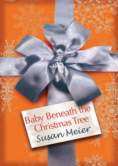 Скачать книгу Baby Beneath the Christmas Tree