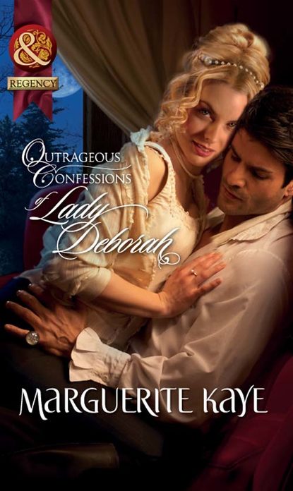 Скачать книгу Outrageous Confessions of Lady Deborah