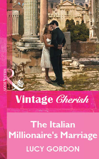 Скачать книгу The Italian Millionaire's Marriage