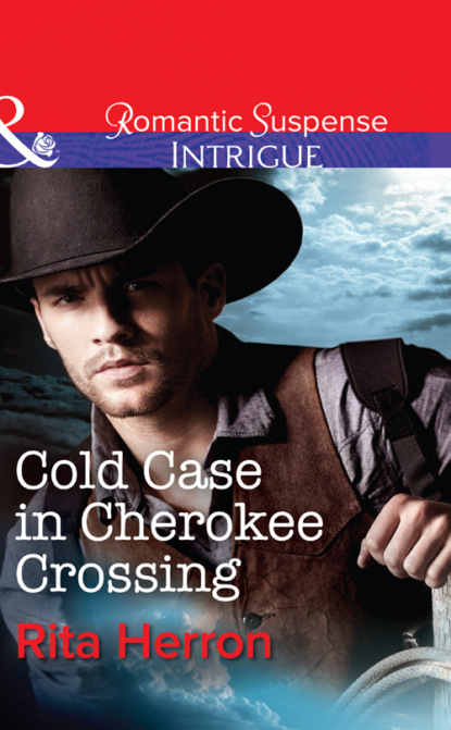 Скачать книгу Cold Case in Cherokee Crossing