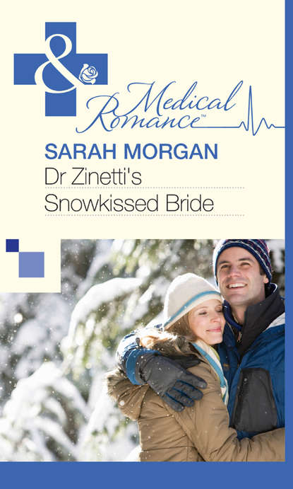 Скачать книгу Dr Zinetti's Snowkissed Bride