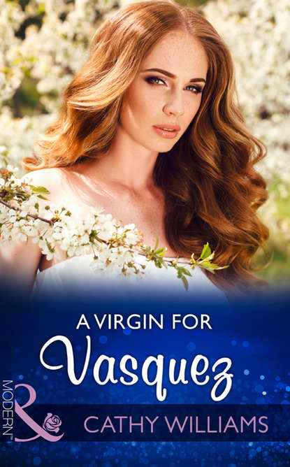 Скачать книгу A Virgin For Vasquez