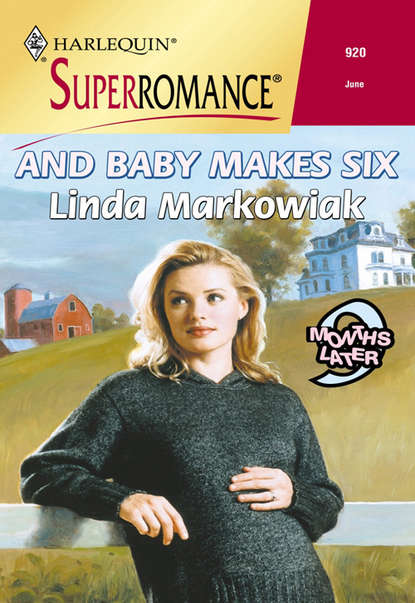 Скачать книгу And Baby Makes Six