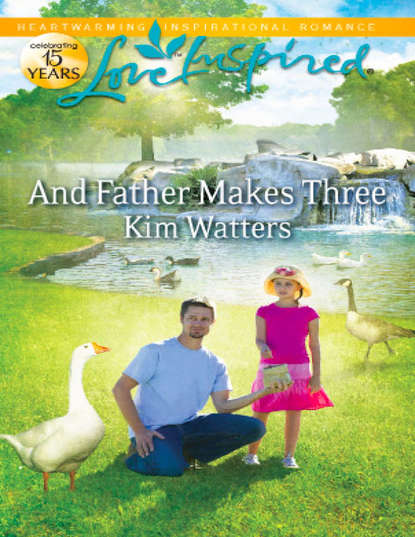 Скачать книгу And Father Makes Three