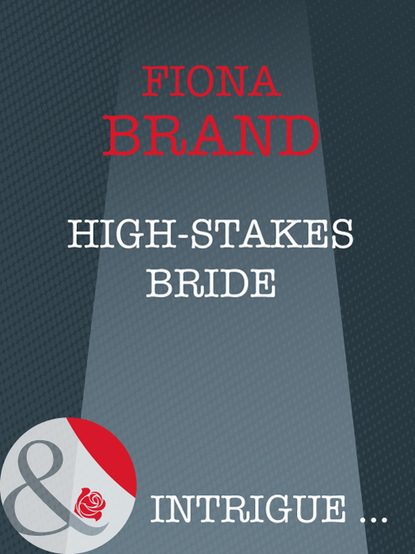 Скачать книгу High-Stakes Bride