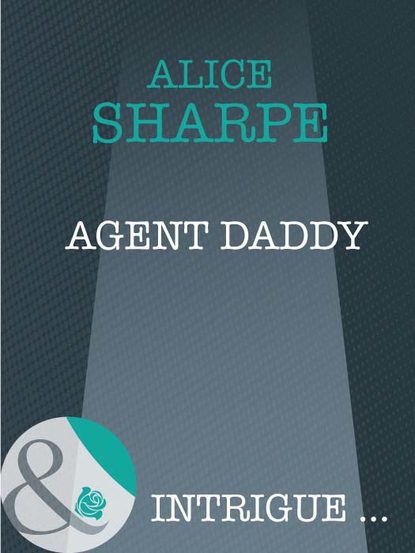 Скачать книгу Agent Daddy