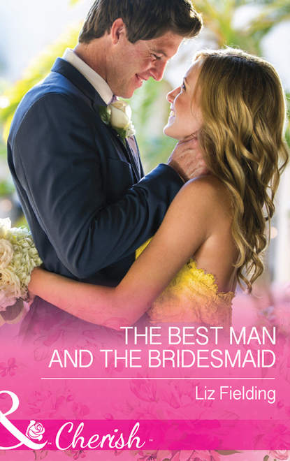 Скачать книгу The Best Man And The Bridesmaid
