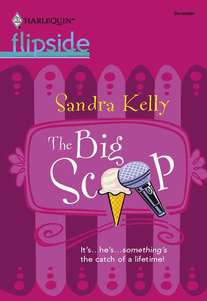 Скачать книгу The Big Scoop