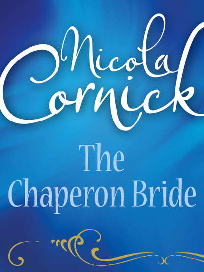 Скачать книгу The Chaperon Bride