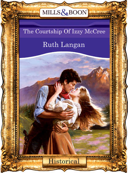Скачать книгу The Courtship Of Izzy Mccree
