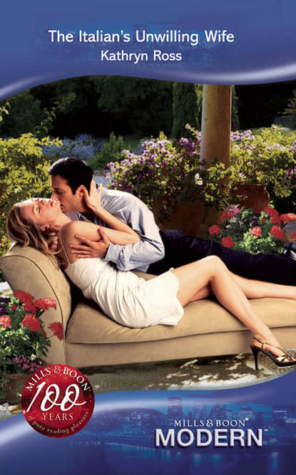 Скачать книгу The Italian's Unwilling Wife