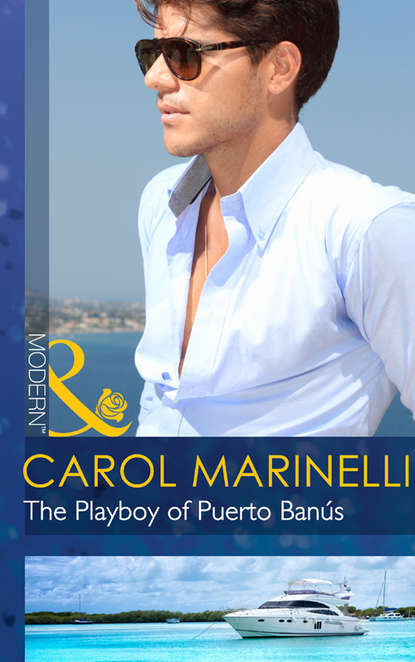 Скачать книгу The Playboy of Puerto Banús