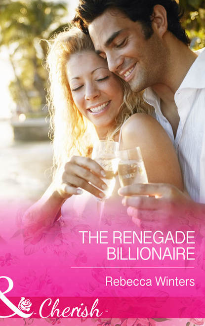 Скачать книгу The Renegade Billionaire