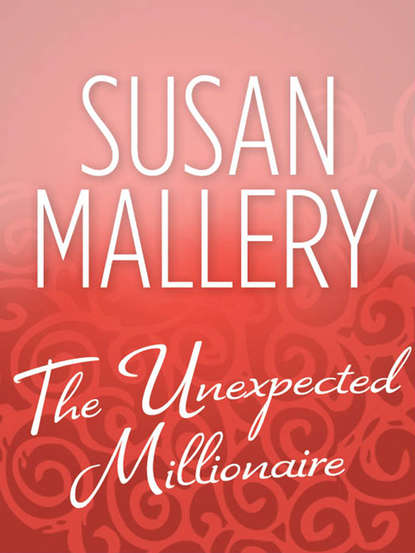 Скачать книгу The Unexpected Millionaire