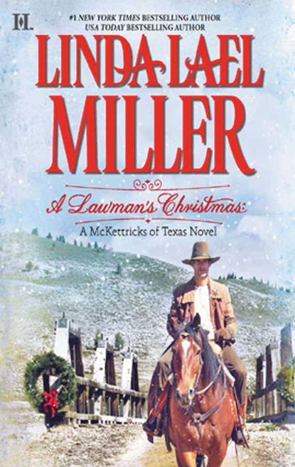 Скачать книгу A Lawman's Christmas: A McKettricks of Texas Novel