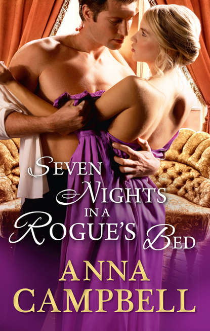 Скачать книгу Seven Nights In A Rogue's Bed