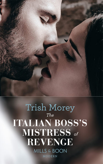 Скачать книгу The Italian Boss's Mistress of Revenge